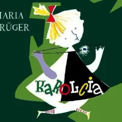 O czym jest książka Karolcia? Odkryj magiczny świat i przygody dziewczynki