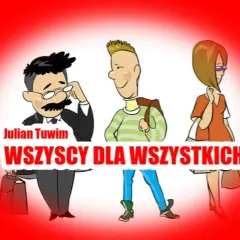 Wiersz wszyscy dla wszystkich – głębokie refleksje Tuwima o współpracy