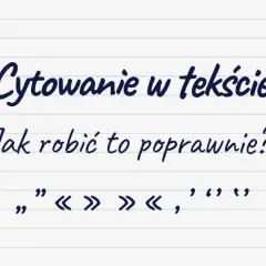 Jak pisać cytaty poprawnie i uniknąć najczęstszych błędów