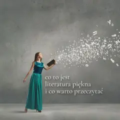 Co to jest literatura piękna? Zrozum jej znaczenie i emocje