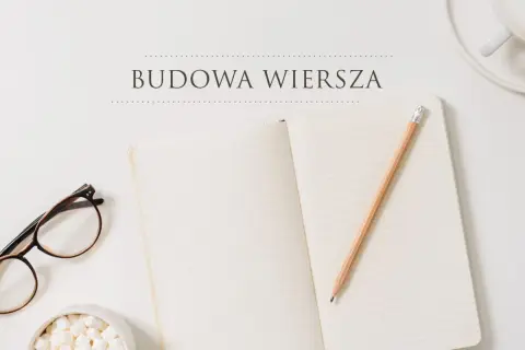 Z czego składa się wiersz? Kluczowe elementy i ich znaczenie