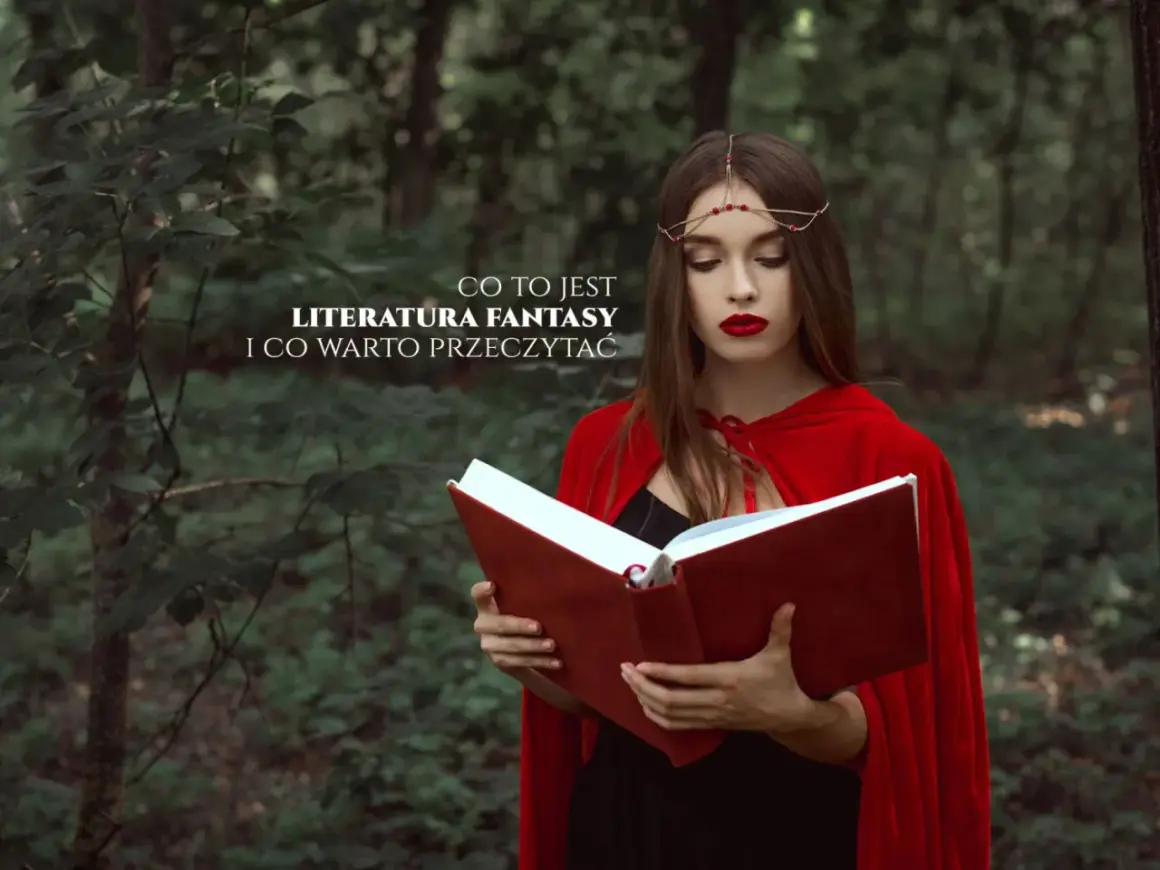 Co to jest literatura fantastyczna i dlaczego ma znaczenie?
