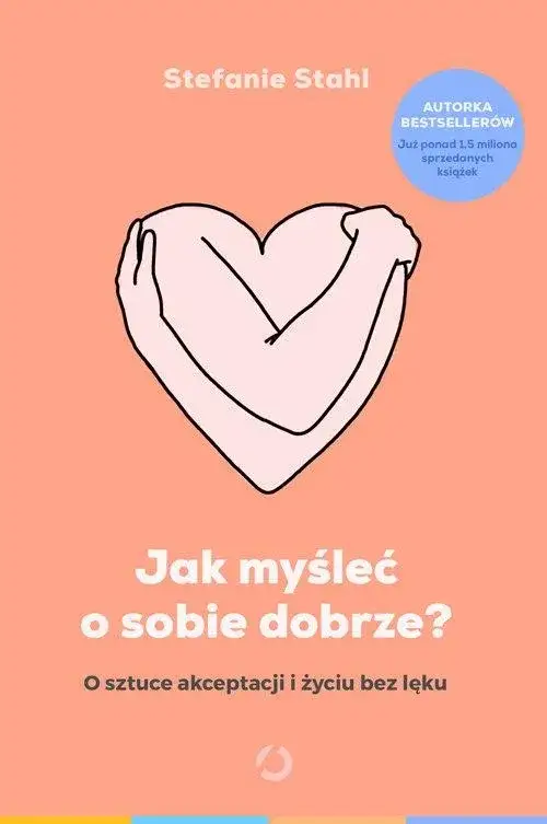 Zdjęcie Jak myśleć o sobie dobrze książka – odkryj sekrety akceptacji siebie